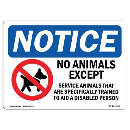 SIGNMISSION Sign, 3.5" H, No Animals Except Service Animals Sign, Landscape, NS-D-35-L-16015-10PK OS-NS-D-35-L-16015-10PK